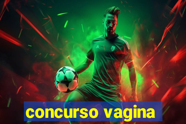 concurso vagina